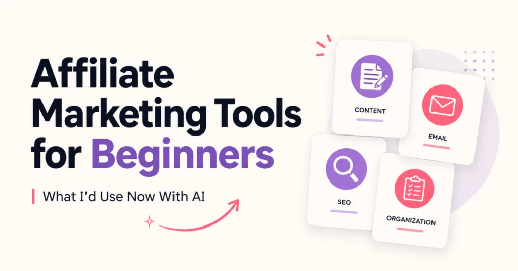 Affiliate marketing tools for beginners with AI support for content, email, SEO, and organization.