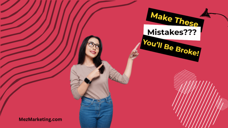 Affiliate Marketing Mistakes: Top 5 Errors Newbies Make & Fixes
