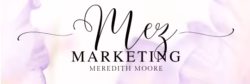 An image of MezMarketing with Meredith Moore under it.