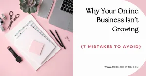 Pink desk setup with laptop and tools: Why Your Online Business Isn't Growing (7 Mistakes to Avoid) – www.mezmarketing.com